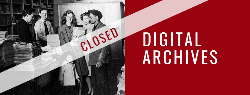 White text on red background saying "Digital Archives - CLOSED"